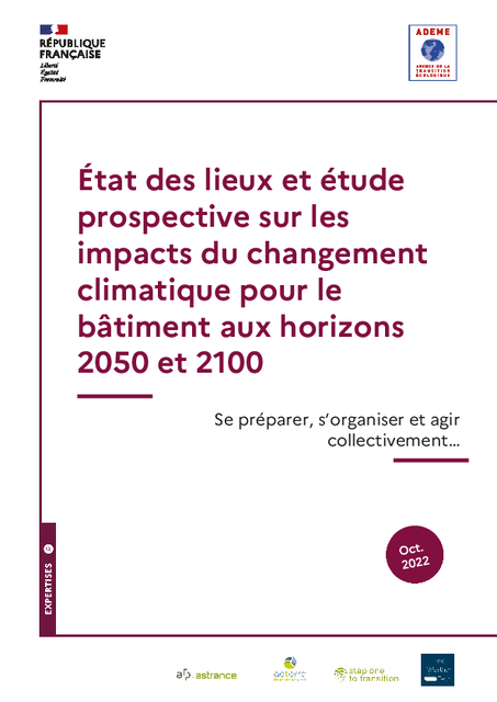 État des lieux et étude prospective sur les impacts du changement climatique pour le bâtiment aux horizons 2050 et 2100