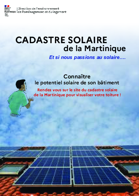 CADASTRE SOLAIRE de la Martinique Et si nous passions au solaire….